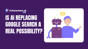 Is AI Replacing Google Search a Real Possibility?