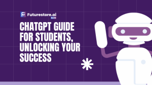 ChatGPT Guide for Students, Unlocking Your Success
