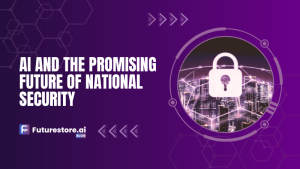 AI and the Promising Future of National Security