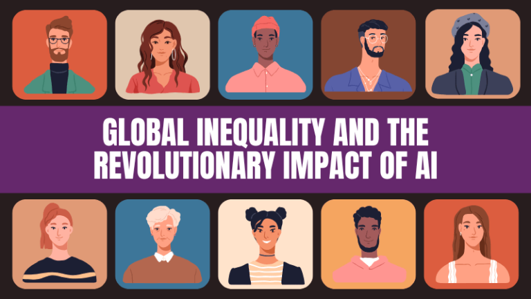 Global Inequality and the Revolutionary Impact of AI