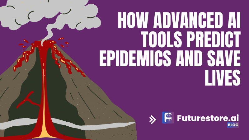 How Advanced AI Tools Predict Epidemics and Save Lives